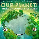 Our_Planet__There_s_No_Place_Like_Earth
